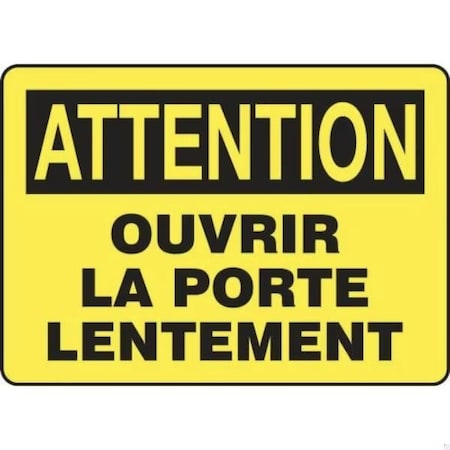 Accuform OSHA CAUTION SAFETY SIGN OPEN DOOR FRMABR610XT FRMABR610XT